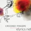 Crooked Fingers - Breaks in the Armor