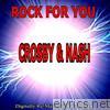 Rock For You - Crosby & Nash