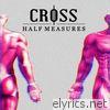 Half Measures - EP