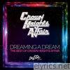 Crown Heights Affair - Dreaming a Dream: The Best of Crown Heights Affair