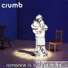 Crumb - Romance Is a Slow Dance