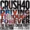 Driving Through Forever -The Ultimate Crush 40 Collection-