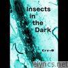 Insects in the Dark