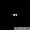 HOW - Single