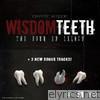 Wisdom Teeth: The Four EP Legacy, Pt. 1