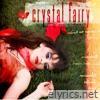 Crystal Fairy - Single
