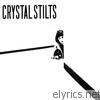 Crystal Stilts - EP