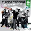 Culcha Candela - Schöne Neue Welt