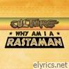 Why Am I A Rastaman - Single