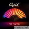Pop That Fan (feat. M.C. World) - Single