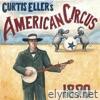 Curtis Eller's American Circus - 1890 (Remix)