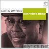 Curtis Mayfield: His Very Best