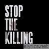 STOP THE KILLING - Single