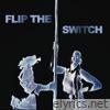 Flip The Switch