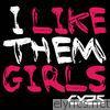 I Like Them Girls (Instrumental) - Single
