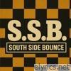 S.S.B. (South Side Bounce) - Single