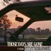 Those Days Are Gone - Single