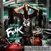 Just For the F**k of It Mixtape