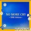 No More Cry (-Reiwa Edition-) - Single