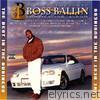 Boss Ballin' - The Best In the Business (D-Shot Presents)