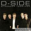 D-side - Stonger Together (Deluxe Edition)
