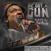 He Got a Gun