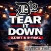 Tear It Down (feat. Xzibit & B-Real) - Single