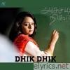 Dhik Dhik (Original Motion Picture Soundtrack) - EP