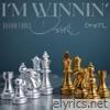 I'm Winnin' (feat. Dretl & Davion Farris) - Single