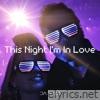 This Night I'm In Love - Single