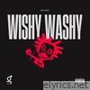 WISHY WASHY - Single