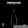 Champagne Daddy (The Gold Edition) - EP