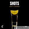 Shots (GET LOOSE) - Single