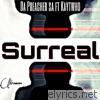 Da Preacher Sa - Surreal (feat. Kaytwho) - Single