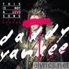 Daddy Yankee - This Is Not a Love Song - Single