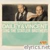 Dailey & Vincent Sing the Statler Brothers