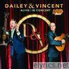 Dailey & Vincent - Alive! in Concert