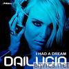 Dailucia - I Had a Dream - Single