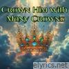 Crown Him with Many Crowns, Divine Rebellion - Single