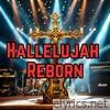 Hallelujah Reborn - Single