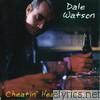 Dale Watson - Cheatin' Heart Attack