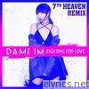 Dami Im - Fighting for Love (7th Heaven Remix) - Single