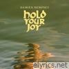 Hold Your Joy - Single