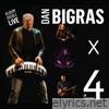 DAN BIGRAS X 4. Live. (Live)
