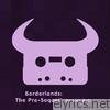 Borderlands: The Pre-Sequel! - EP