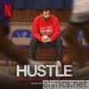 Hustle (Soundtrack from the Netflix Film) [feat. London Contemporary Orchestra & Royal Scottish National Orchestra]