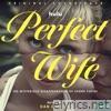 Perfect Wife: The Mysterious Disappearance of Sherri Papini (Original Soundtrack)