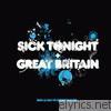 Sick Tonight / Great Britain (Dan Le Sac vs. Scroobius Pip) - EP