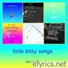 Little Bitty Songs - EP