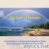 The Gate of Dreams (Soothing Music & Relaxing Sea Sounds for Deep Sleep, Relaxation, Meditation, Yoga & Spa)